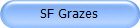 SF Grazes